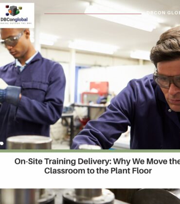 On-Site Training Delivery_ Why We Move the Classroom to the Plant Floor On-Site Training Delivery_ Why We Move the Classroom to the Plant Floor